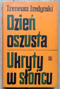 Ireneusz Iredyński • Dzień oszusta. Ukryty w słońcu