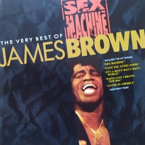 James Brown • Sex Machine: The Very Best Of James Brown • CD
