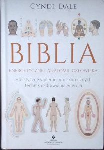 Dale Cyndi • Biblia energetycznej anatomii człowieka