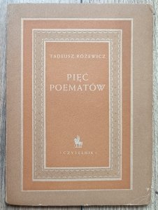 Tadeusz Różewicz • Pięć poematów [1950]