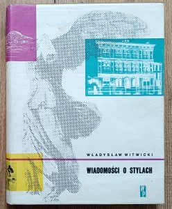 Władysław Witwicki • Wiadomości o stylach