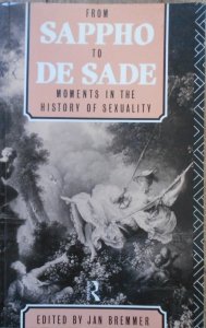 edited by Jan Bremmer • From Sappho to De Sade. Moments in the History of Sexuality [historia seksualności]