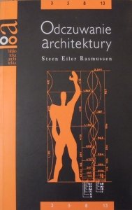 Steen Eiler Rasmussen • Odczuwanie architektury