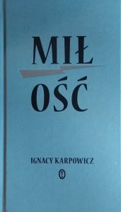 Ignacy Karpowicz • Miłość