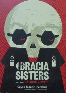 Patrick DeWitt • Bracia Sisters [audiobook]