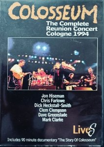 Colosseum • Live: The Complete Reunion Concert Cologne 1994 • DVD