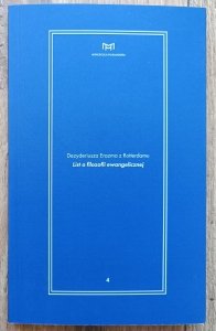 Dezyderiusza Erazma z Rotterdamu • List o filozofii ewangelicznej