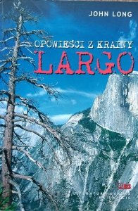 John Long • Opowieści z Krainy Largo 