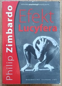 Philip Zimbardo • Efekt Lucyfera