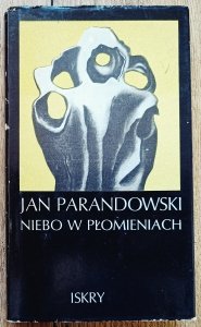 Jan Parandowski • Niebo w płomieniach