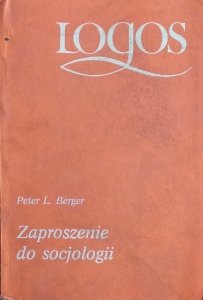 Peter L. Berger • Zaproszenie do socjologii