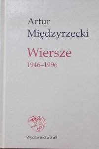 Artur Międzyrzecki • Wiersze 1946-1996 [Wisława Szymborska]