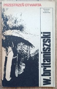 Włodzimierz Britaniszski • Przestrzeń otwarta / dedykacja autorska