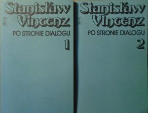 Stanisław Vincenz • Po stronie dialogu [komplet]