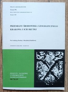 Przemiany środowiska geograficznego Krakowa i ich skutki