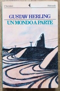 Gustaw Herling-Grudziński • Un mondo a parte