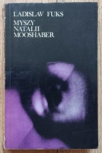 Ladislav Fuks • Myszy Natalii Mooshaber