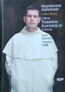 Tomasz Kwiecień • Błogosławione marnowanie. O Mszy Świętej