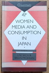 Women, Media and Consumption in Japan
