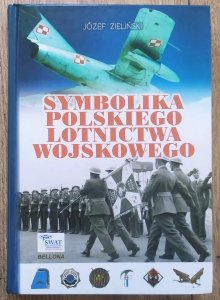 Józef Zieliński • Symbolika polskiego lotnictwa wojskowego