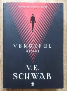 V.E. Schwab • Vengeful. Mściwi