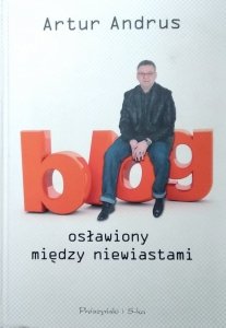 Artur Andrus • Blog osławiony między niewiastami