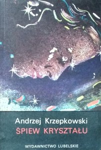 Andrzej Krzepkowski • Śpiew kryształu