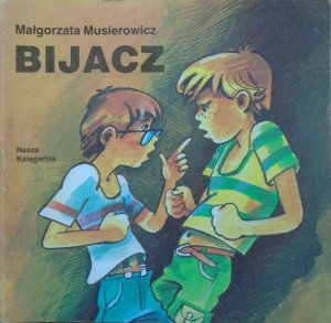 Małgorzata Musierowicz • Bijacz [Zdzisław Byczek] [Poczytaj mi mamo] 