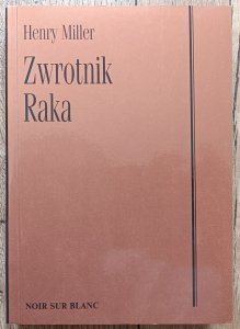 Henry Miller • Zwrotnik Raka