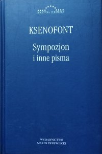 Ksenofont • Sympozjum i inne pisma