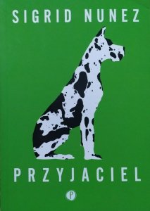 Sigrid Nunez • Przyjaciel
