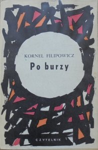 Kornel Filipowicz • Po burzy [dedykacja autora] [Jerzy Jaworowski]