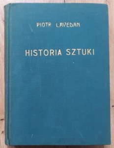 Piotr Lavedan • Historia sztuki. Średniowiecze i czasy nowożytne