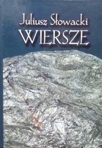 Juliusz Słowacki • Wiersze. Nowe wydanie krytyczne 