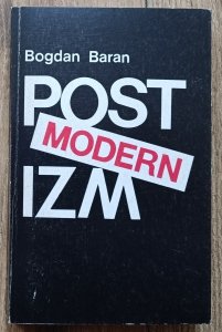 Bogdan Baran • Postmodernizm / Inter Esse 1992