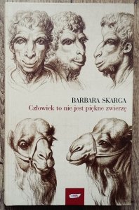 Barbara Skarga • Człowiek to nie jest piękne zwierzę