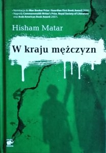 Hisham Matar • W kraju mężczyzn