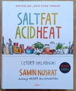 Samin Nosrat • Salt Fat Acid Heat. Cztery składniki
