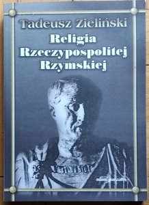 Zieliński Tadeusz • Religia Rzeczypospolitej Rzymskiej