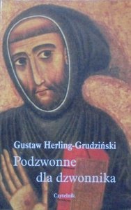 Gustaw Herling-Grudziński • Podzwonne dla dzwonnika