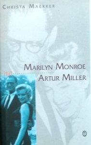 Christa Maerker • Marilyn Monroe i Arthur Miller