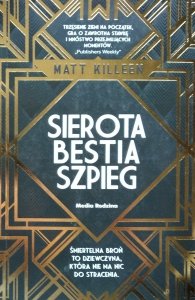 Matt Killeen • Sierota, bestia, szpieg 