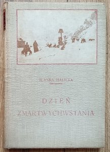 Blanka Halicka • Dzień zmartwychwstania. Siwa Pani. Dwie historje prawdziwe