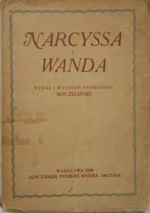 Narcyssa i Wanda • Listy Narcyzy Żmichowskiej do Wandy Grabowskiej (Żeleńskiej)