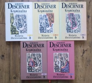 Karlheinz Deschner • Kryminalna historia chrześcijaństwa [komplet]