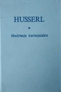 Husserl • Medytacje kartezjańskie