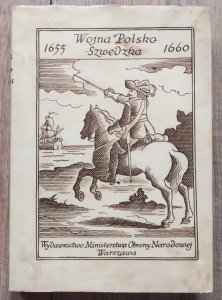 red. Jan Wimmer • Wojna polsko-szwedzka 1655-1660