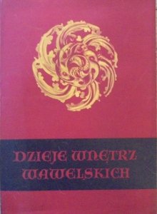 Tadeusz Mańkowski • Dzieje wnętrz wawelskich