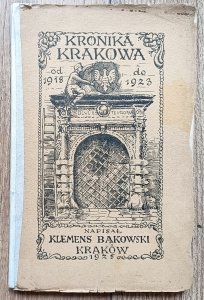 Klemens Bąkowski • Kronika Krakowa z lat 1918-1923
