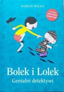 Marcin Wicha • Bolek i Lolek. Genialni detektywi